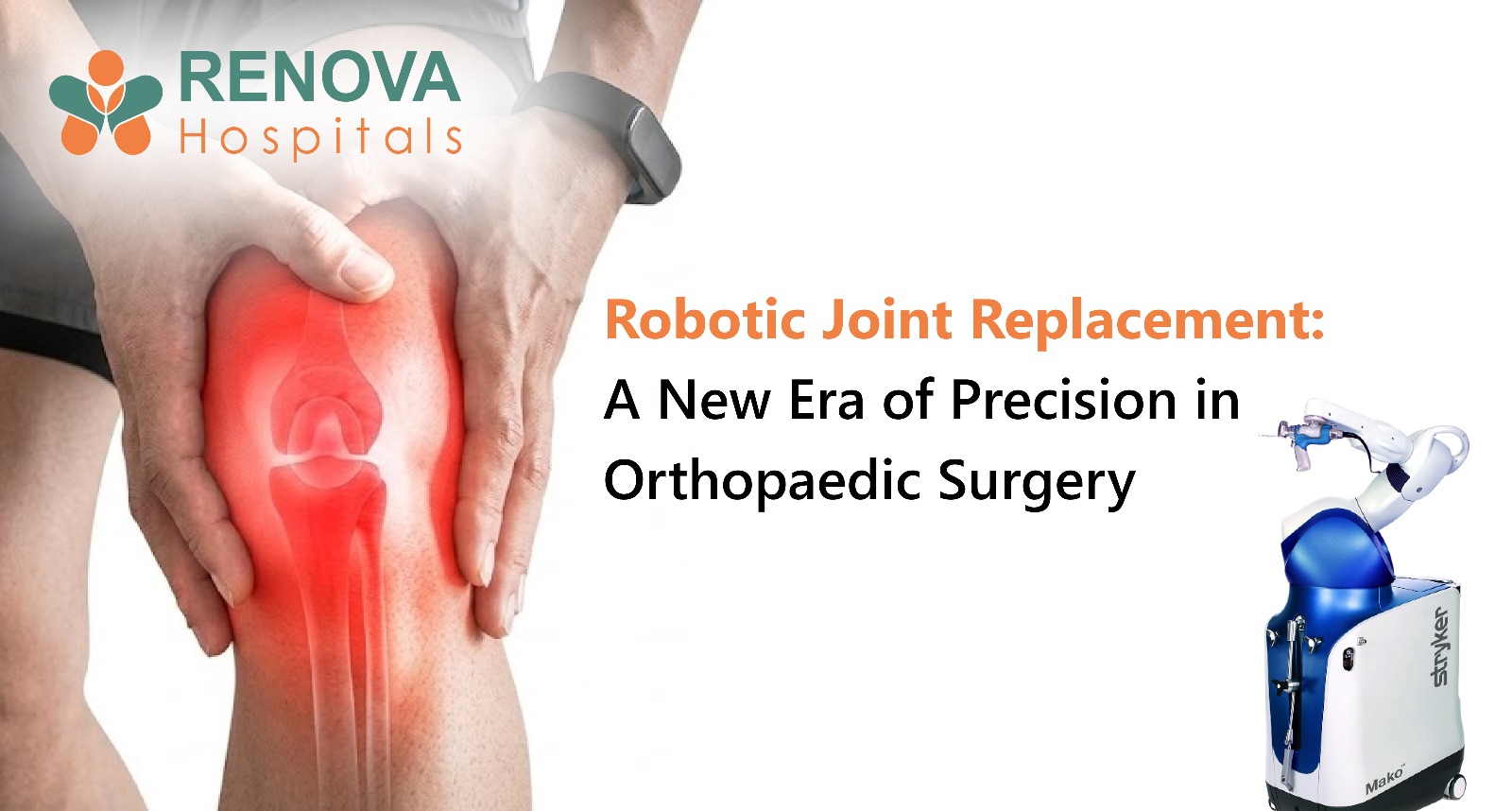 Robotic Joint Replacement at Renova Century Hospitals
