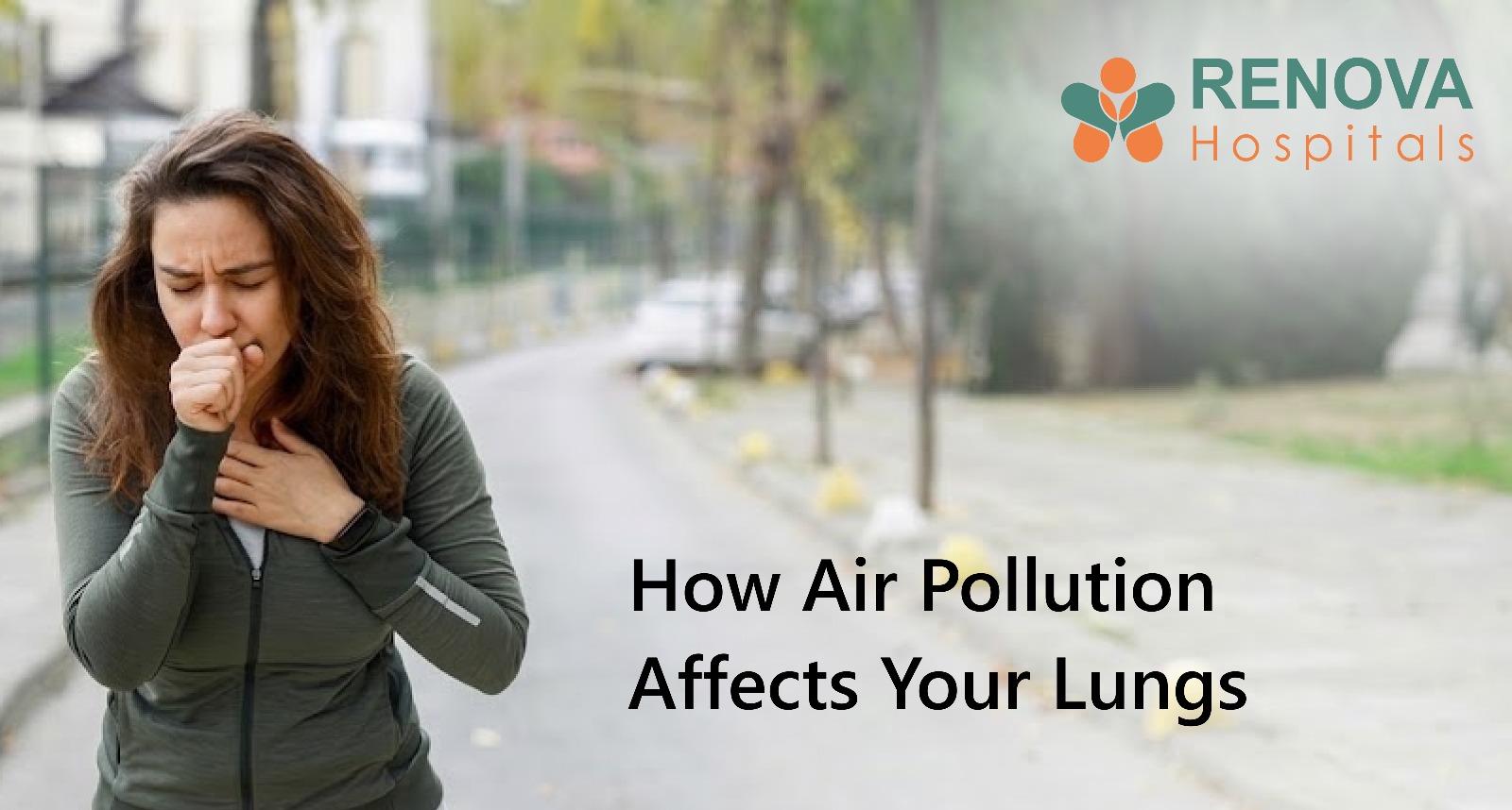 How Air Pollution Affects Your Lungs